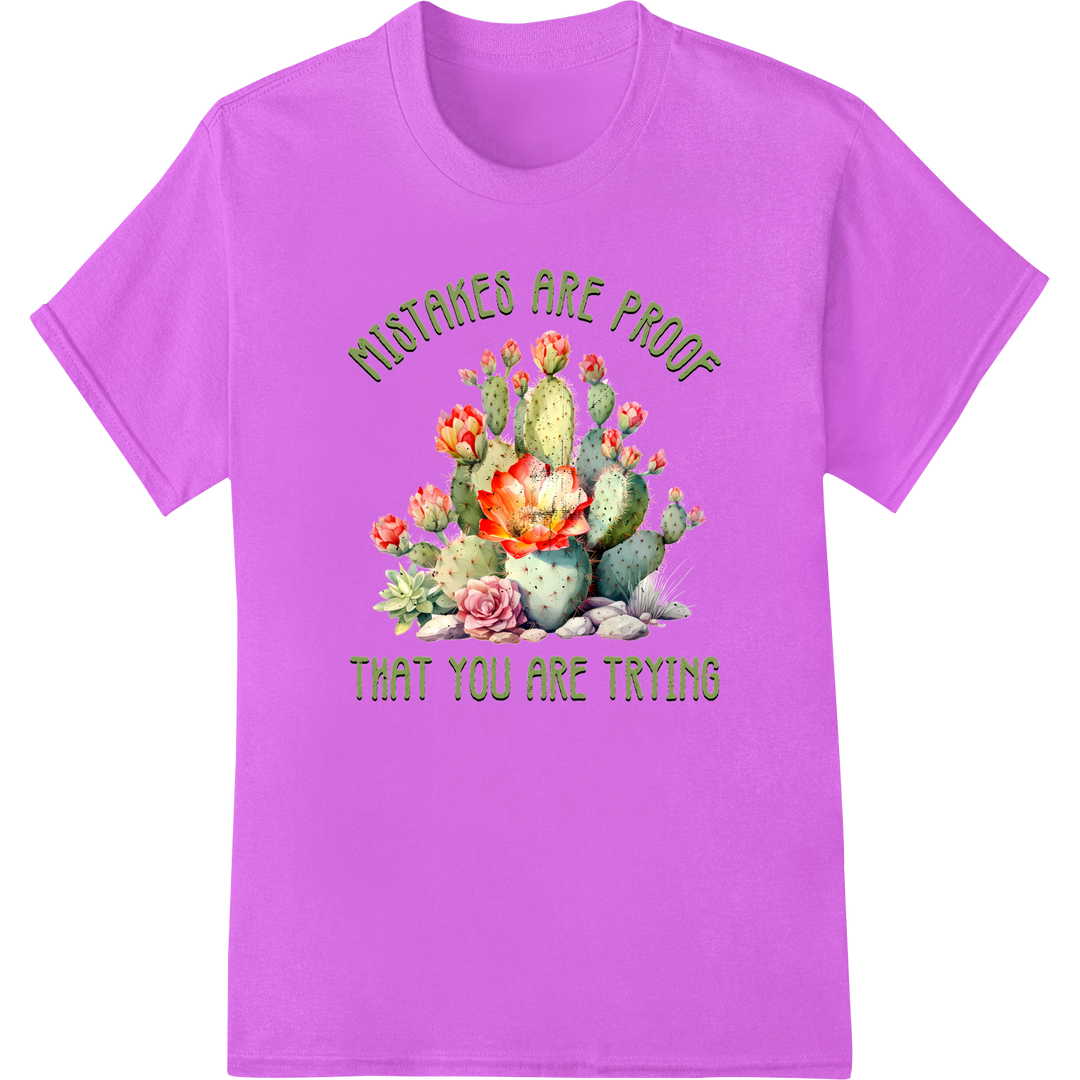 Inspiring Cactus DTF Print: Mistakes are Proof of Trying on purple shirt - SUPERDTF-DTF Prints-DTF Transfers-Custom DTF Prints