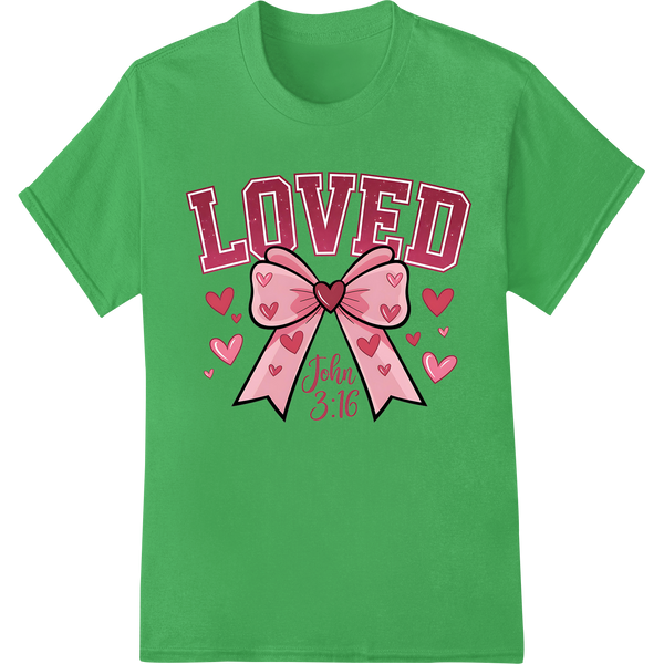 Adorable 'LOVED John 3:16' Valentine's Day DTF Print Transfer on green shirt - SUPERDTF-DTF Prints-DTF Transfers-Custom DTF Prints