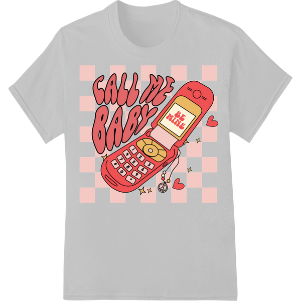 Adorable 'Call Me Baby' Valentine's Day DTF Print Transfer on white shirt - SUPERDTF-DTF Prints-DTF Transfers-Custom DTF Prints