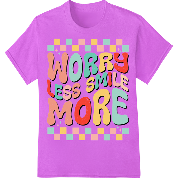 Vibrant 'Worry Less Smile More' Motivational DTF Print Transfer on purple shirt - SUPERDTF-DTF Prints-DTF Transfers-Custom DTF Prints