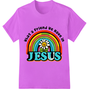 Cutting-edge DTF print shop featured on Vibrant 'What a Friend We Have in JESUS' DTF Heat Transfer