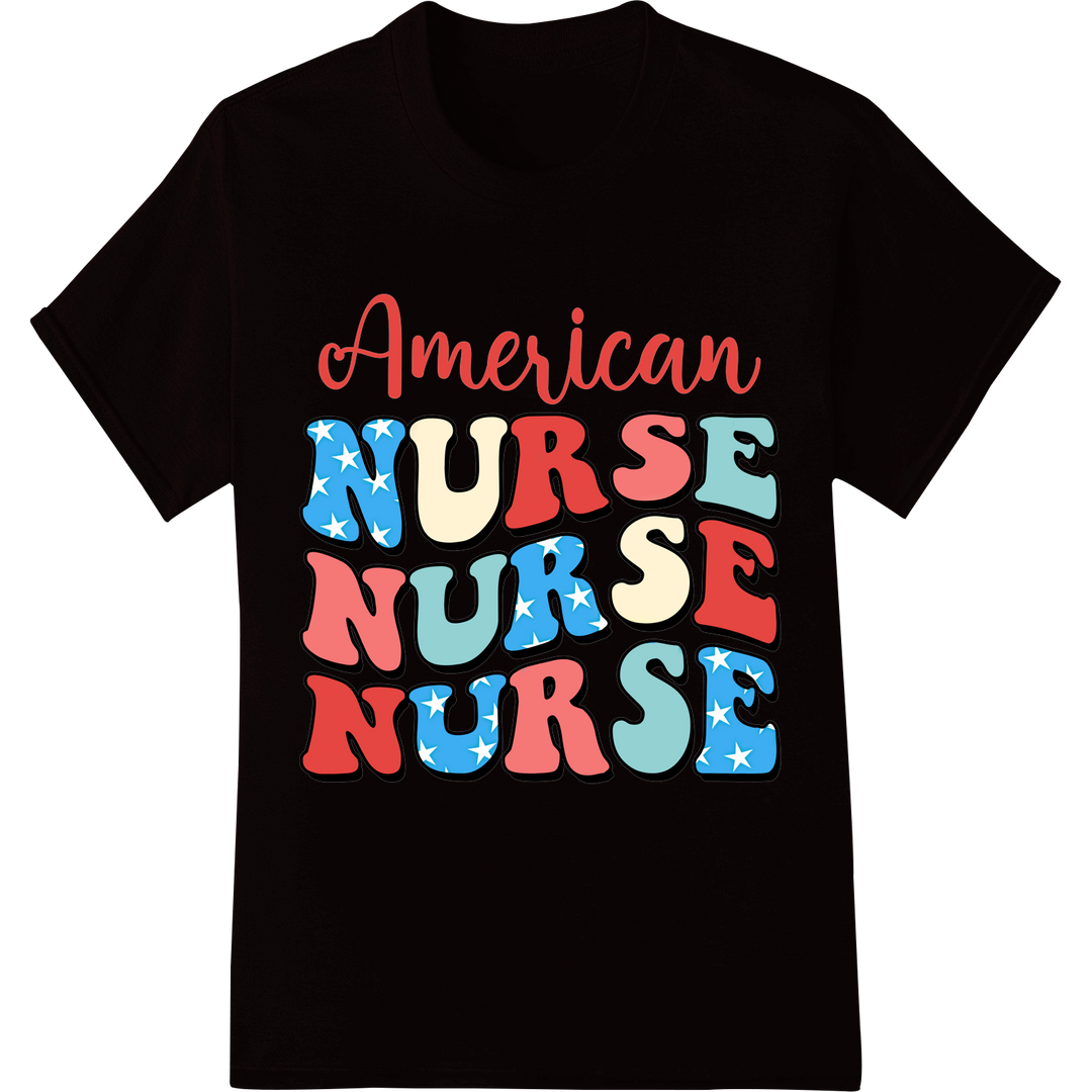 Bold Patriotic American Nurse Typography 4th of July DTF Print on black shirt - SUPERDTF-DTF Prints-DTF Transfers-Custom DTF Prints