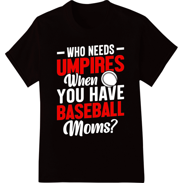 Bold 'UMPIRES BASEBALL' DTF Heat Transfer Print | Super DTF on black shirt - SUPERDTF-DTF Prints-DTF Transfers-Custom DTF Prints