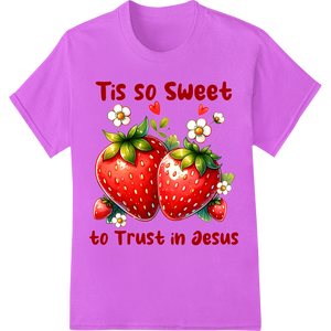 Tis so Sweet Strawberries inspirational heat transfer showcasing advanced t shirt prints technology