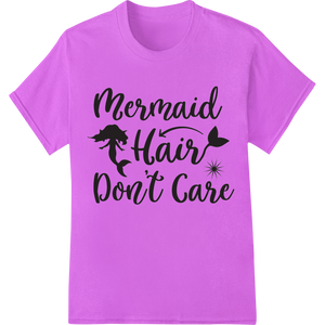 Premium quality custom garment printing on Mermaid Hair Don't Care: Playful Summer DTF Print Transfer