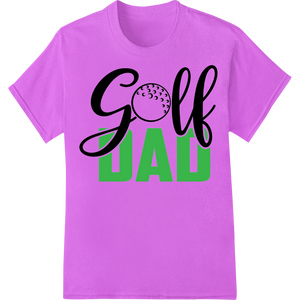 Cutting-edge bulk t-shirt printing featured on Golf Dad: Tee-rific Father's Day Gift for the Putting Pro