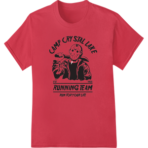 Run For Your Life: Camp Crystal Lake Running Team showcasing advanced custom DTF designs technology