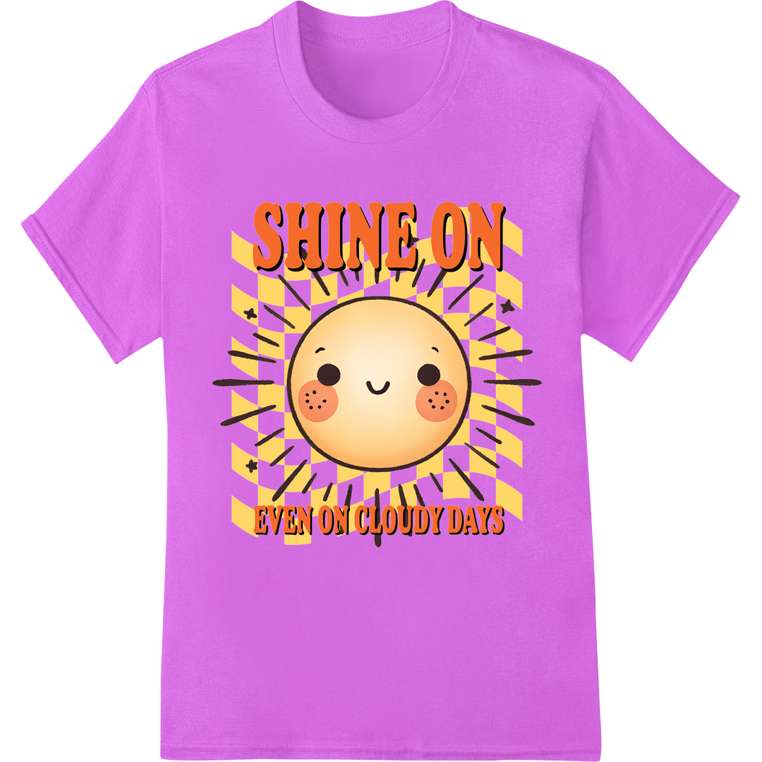 Cheerful Sun 'Shine On' Positivity Mental Health DTF Print on purple shirt - SUPERDTF-DTF Prints-DTF Transfers-Custom DTF Prints