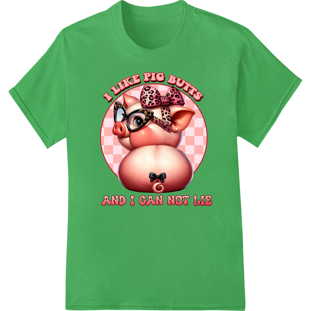 Cheeky Pig Booty Farmer Humor | Funny DTF T-Shirt Transfer on green shirt - SUPERDTF-DTF Prints-DTF Transfers-Custom DTF Prints