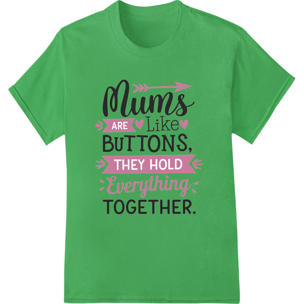 Retro Mother's Day Print: Mums Hold Everything Together on green shirt - SUPERDTF-DTF Prints-DTF Transfers-Custom DTF Prints