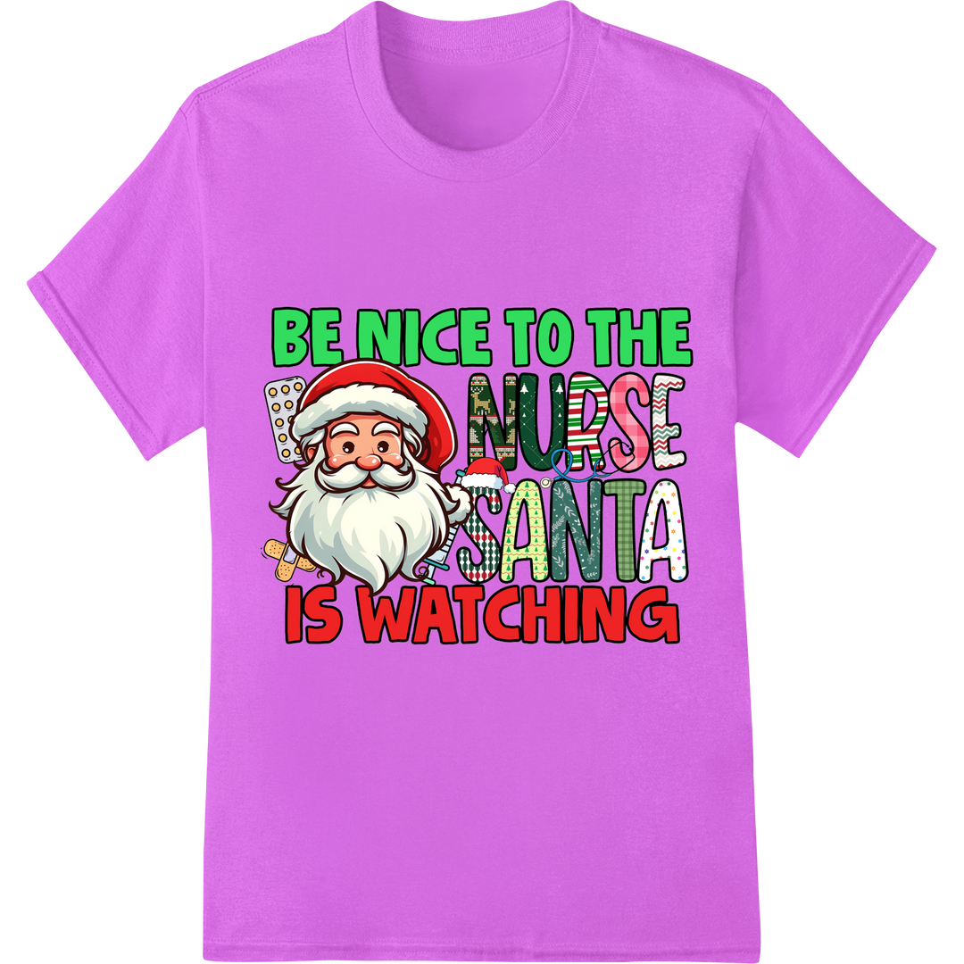 Be Nice to the Nurse: Funny Christmas DTF Heat Transfer on purple shirt - SUPERDTF-DTF Prints-DTF Transfers-Custom DTF Prints