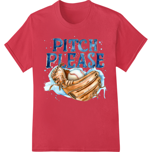 Witty 'Pitch Please' Baseball Glove DTF Print Heat Transfer on red shirt - SUPERDTF-DTF Prints-DTF Transfers-Custom DTF Prints