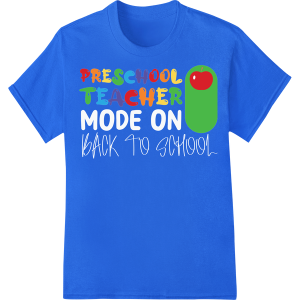 Appreciate Preschool Teachers with this Colorful DTF Print on blue shirt - SUPERDTF-DTF Prints-DTF Transfers-Custom DTF Prints