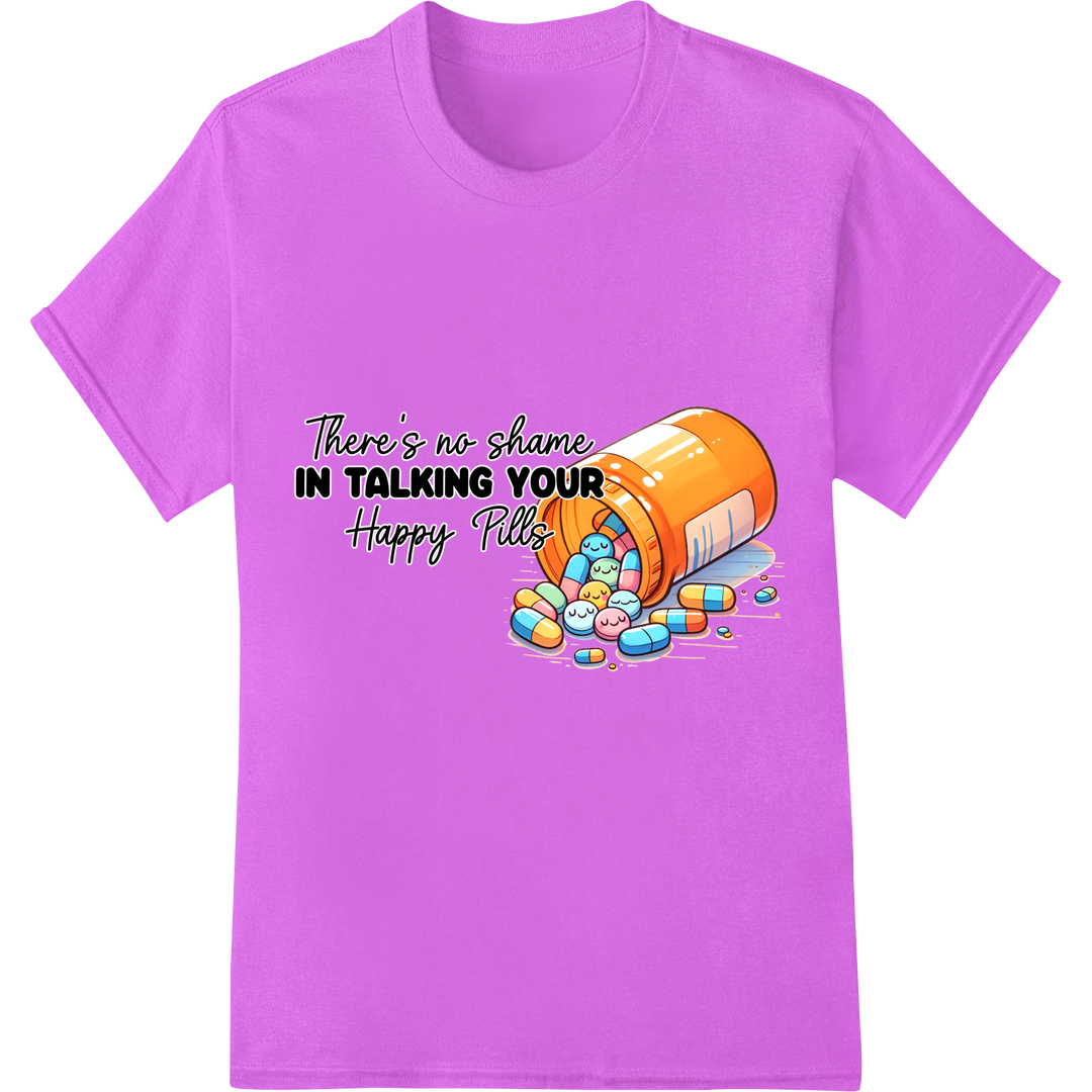 Break the Stigma: Embrace Your Happy Pills Mental Health DTF on purple shirt - SUPERDTF-DTF Prints-DTF Transfers-Custom DTF Prints