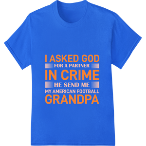 Expert DTF printing technology craftsmanship on Witty Football Grandpa Heat Transfer for Grandparents Day