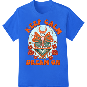 Expert DTF prints craftsmanship on Keep Calm Dream On: Enchanting Butterfly Moon Phase Design