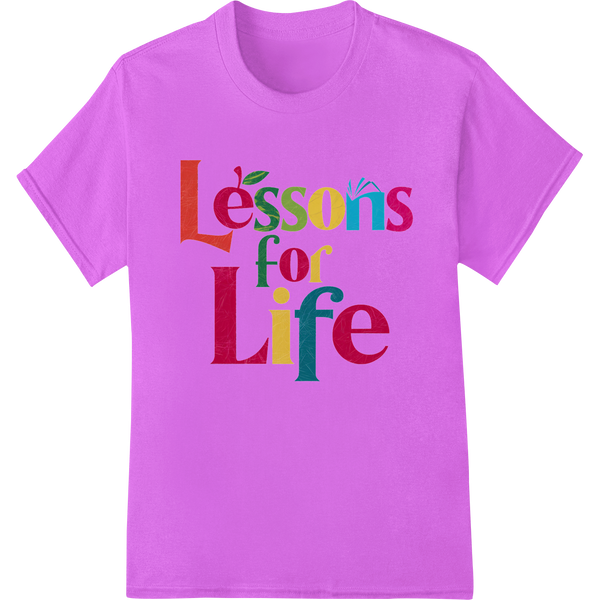 Vibrant 'Lessons for Life' DTF Print Heat Transfer on purple shirt - SUPERDTF-DTF Prints-DTF Transfers-Custom DTF Prints