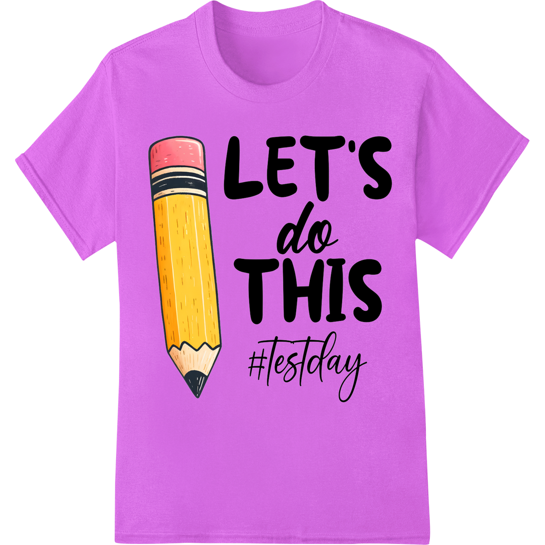 Ace the Test with This Motivational #testday DTF Print on purple shirt - SUPERDTF-DTF Prints-DTF Transfers-Custom DTF Prints