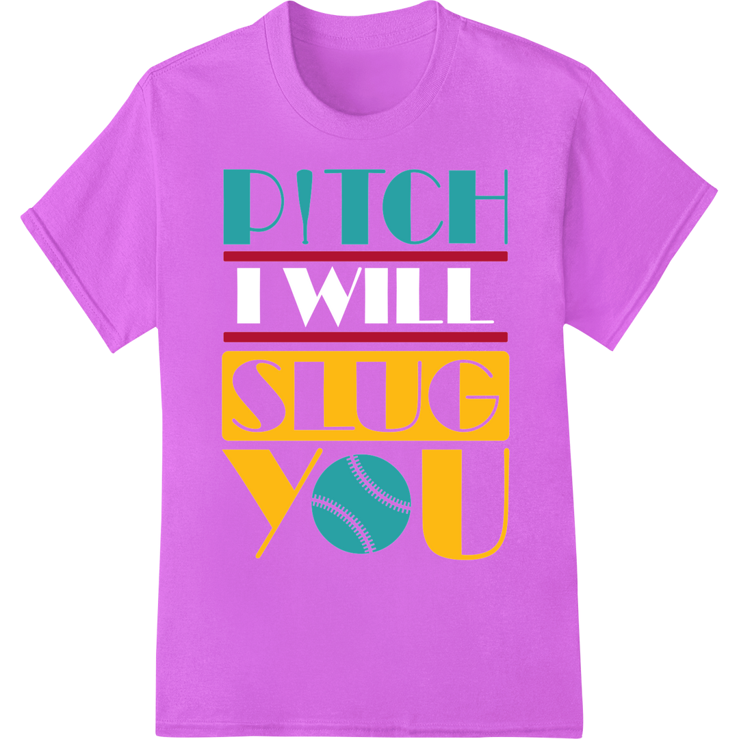 Witty 'Pitch Slug You' Baseball DTF Print Heat Transfer on purple shirt - SUPERDTF-DTF Prints-DTF Transfers-Custom DTF Prints