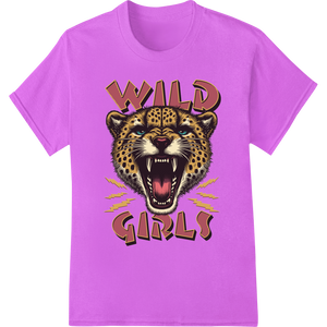 Expert DTF print shop craftsmanship on Fierce Leopard 'WILD GIRLS' DTF Print Heat Transfer