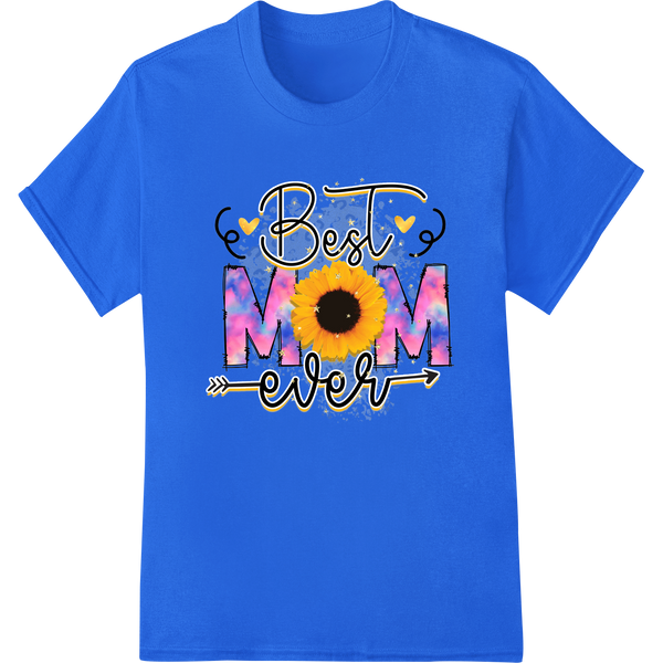 Sunflower tie-dye design with 'Best Mom Ever' text in white, suitable for Mother's Day custom t-shirt printing.