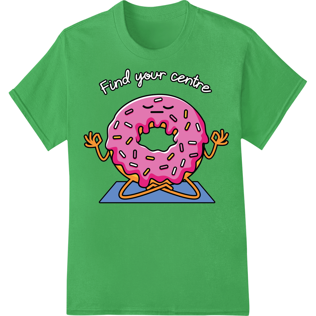 Find Inner Peace with This Hilarious Donut Yoga DTF Print on green shirt - SUPERDTF-DTF Prints-DTF Transfers-Custom DTF Prints