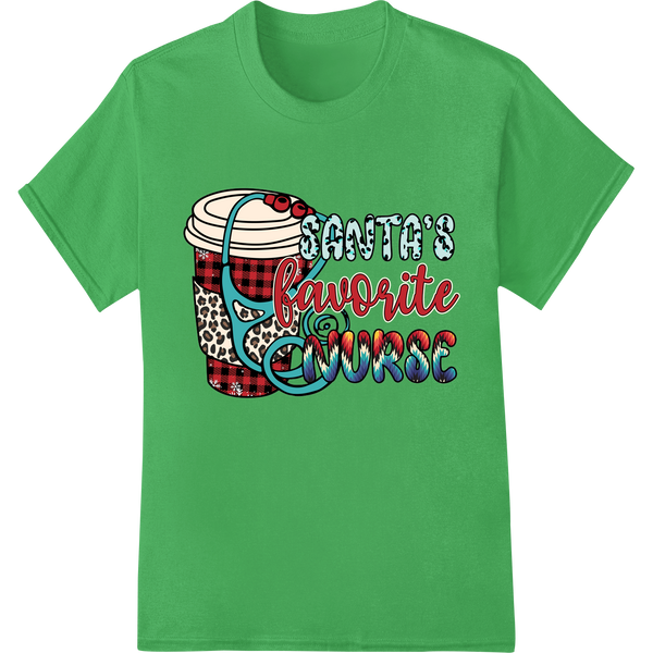 Santa's Favorite Nurse | Festive DTF Print Heat Transfer on green shirt - SUPERDTF-DTF Prints-DTF Transfers-Custom DTF Prints