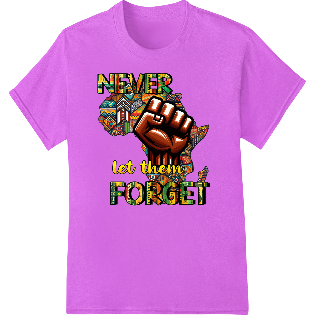 Empower with 'NEVER let them FORGET' Black History DTF Print on purple shirt - SUPERDTF-DTF Prints-DTF Transfers-Custom DTF Prints