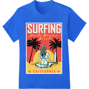 Durable vibrant DTF prints applied to Surf's Up in Santa Monica: California Beach Vibes