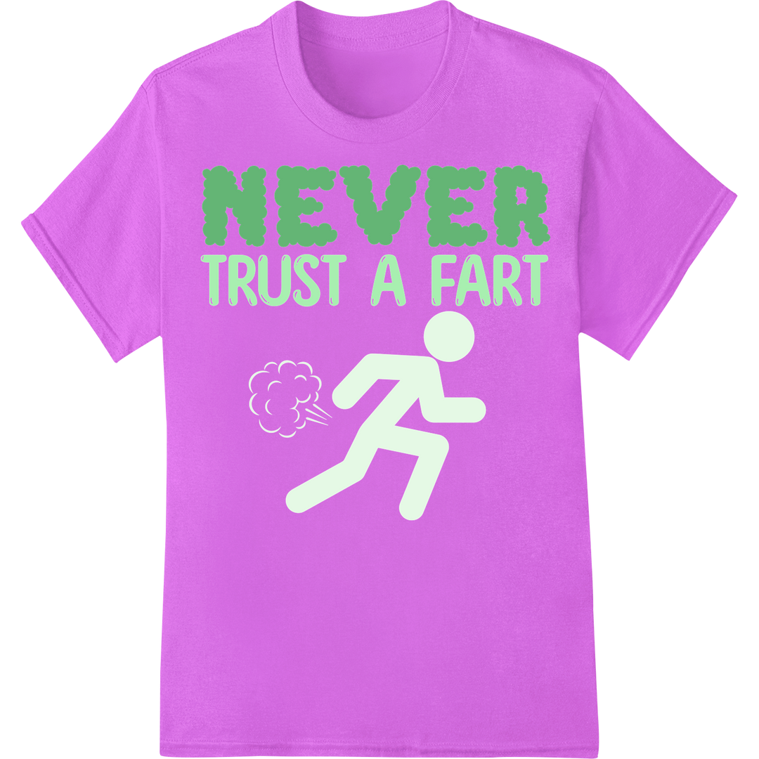 Hilarious 'NEVER TRUST A FART' Running DTF Print Heat Transfer on purple shirt - SUPERDTF-DTF Prints-DTF Transfers-Custom DTF Prints