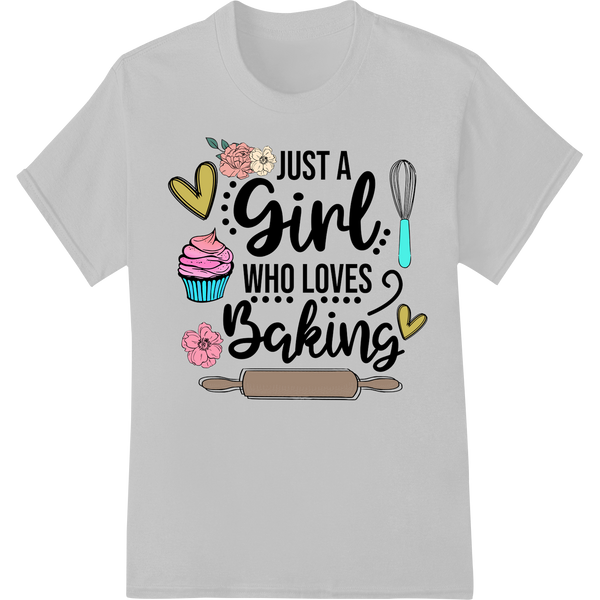 Adorable 'Just a Girl Who Loves Baking' DTF Print Transfer on white shirt - SUPERDTF-DTF Prints-DTF Transfers-Custom DTF Prints