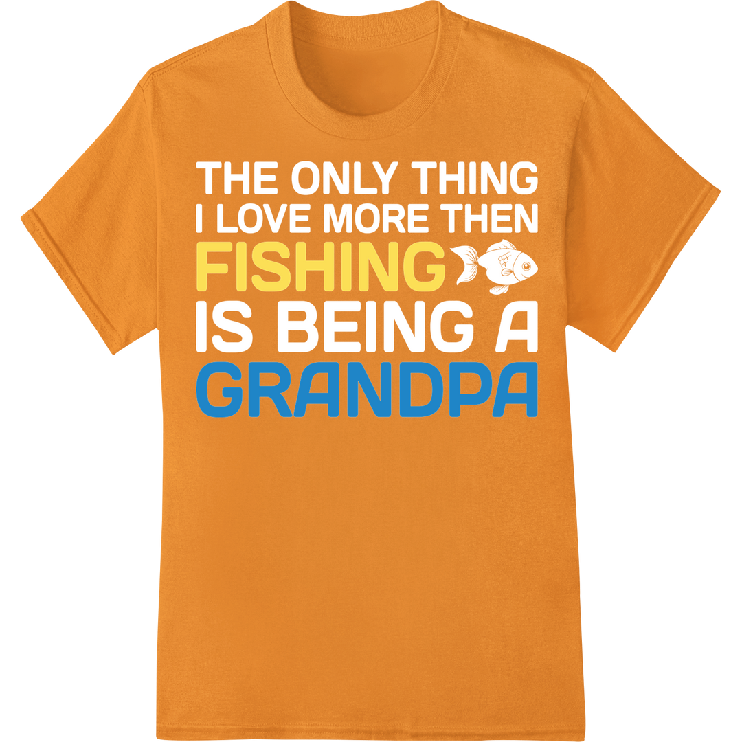 Fishing Grandpa DTF Print Heat Transfer - Father's Day on orange shirt - SUPERDTF-DTF Prints-DTF Transfers-Custom DTF Prints