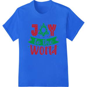 Durable DTF printing service applied to Festive 'Joy to the World' Christmas DTF Print Transfer