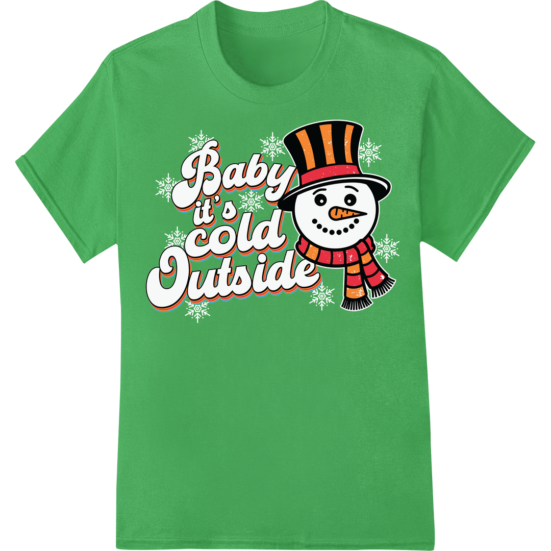 Adorable Snowman 'Baby It's Cold Outside' DTF Print Transfer on green shirt - SUPERDTF-DTF Prints-DTF Transfers-Custom DTF Prints