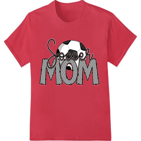 Celebrate Soccer Moms with this Bold DTF Print Transfer on red shirt - SUPERDTF-DTF Prints-DTF Transfers-Custom DTF Prints