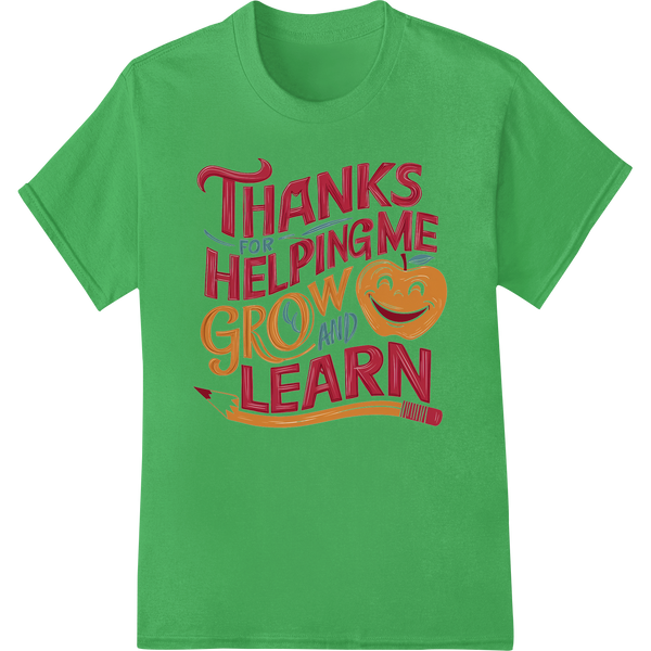 Adorable Apple 'Thanks for Helping Me Grow' Teacher Gift Print on green shirt - SUPERDTF-DTF Prints-DTF Transfers-Custom DTF Prints