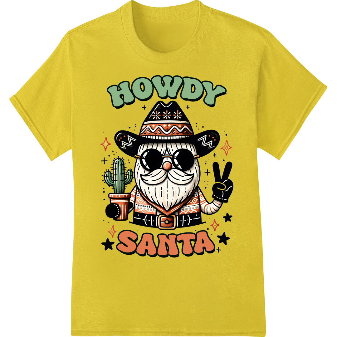 Festive Howdy Santa DTF Print Heat Transfer | Western Christmas on yellow shirt - SUPERDTF-DTF Prints-DTF Transfers-Custom DTF Prints