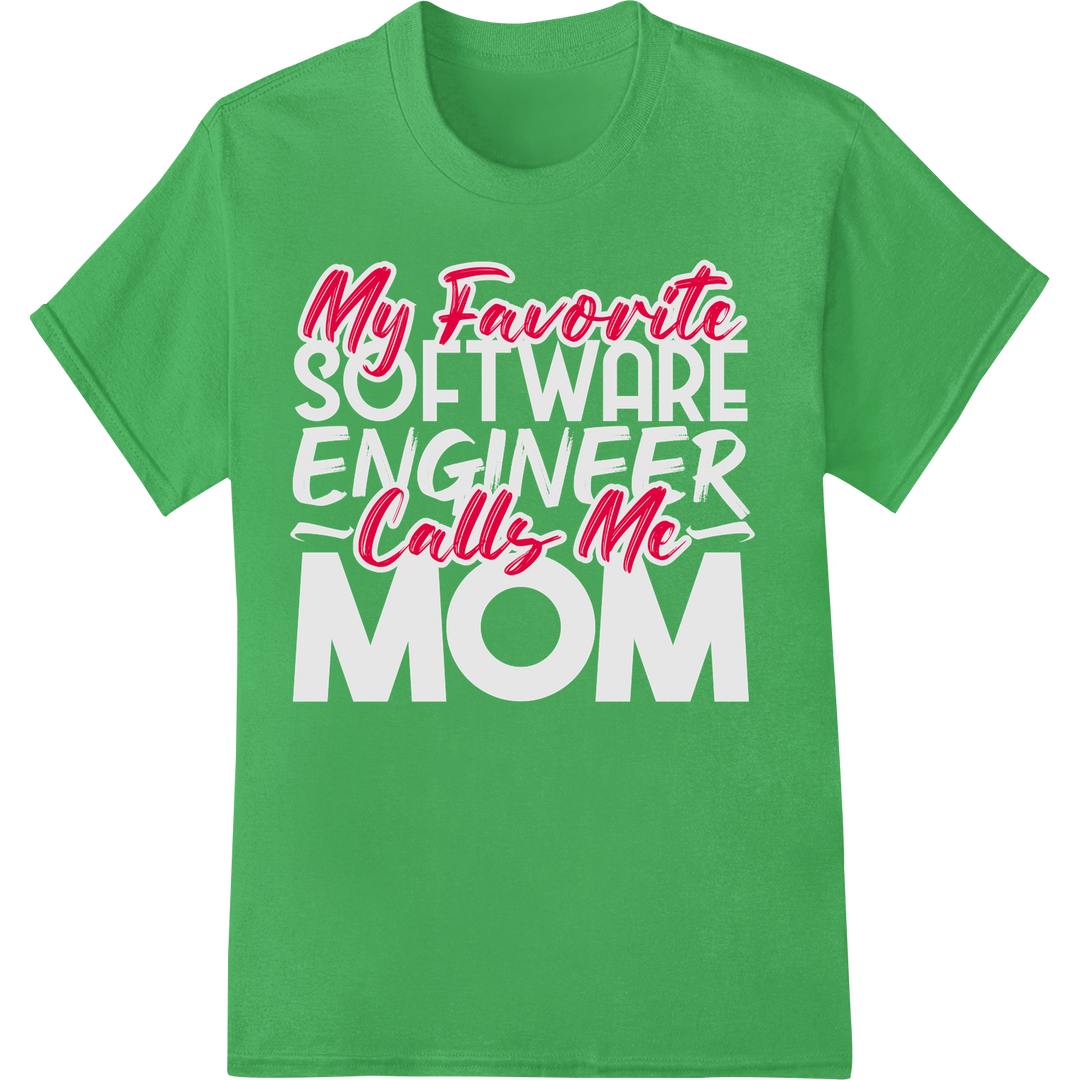 Heartfelt Pink 'My Favorite Calls Me Mom' Mother's Day DTF Print on green shirt - SUPERDTF-DTF Prints-DTF Transfers-Custom DTF Prints