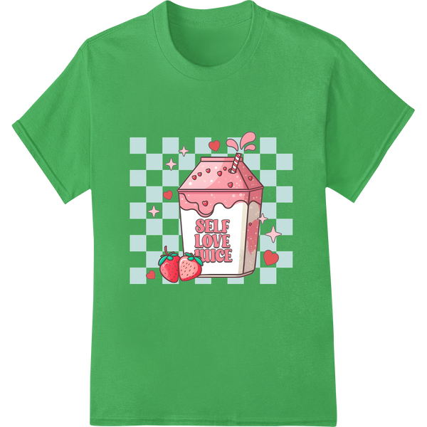 Spread Love with 'Self Love Juice' Valentine's DTF Print on green shirt - SUPERDTF-DTF Prints-DTF Transfers-Custom DTF Prints