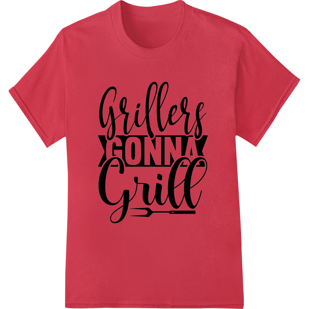 Grillers Gonna Grill: Ultimate BBQ Heat Transfer Print on red shirt - SUPERDTF-DTF Prints-DTF Transfers-Custom DTF Prints