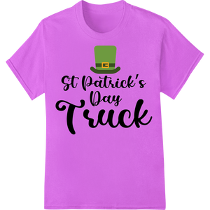 Cutting-edge garment printing featured on Festive St. Patrick's Day Truck Heat Transfer Design