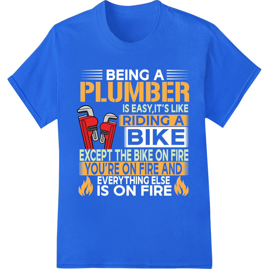 Fiery Plumber Humor: DTF Print for Bold, Witty Workwear on blue shirt - SUPERDTF-DTF Prints-DTF Transfers-Custom DTF Prints