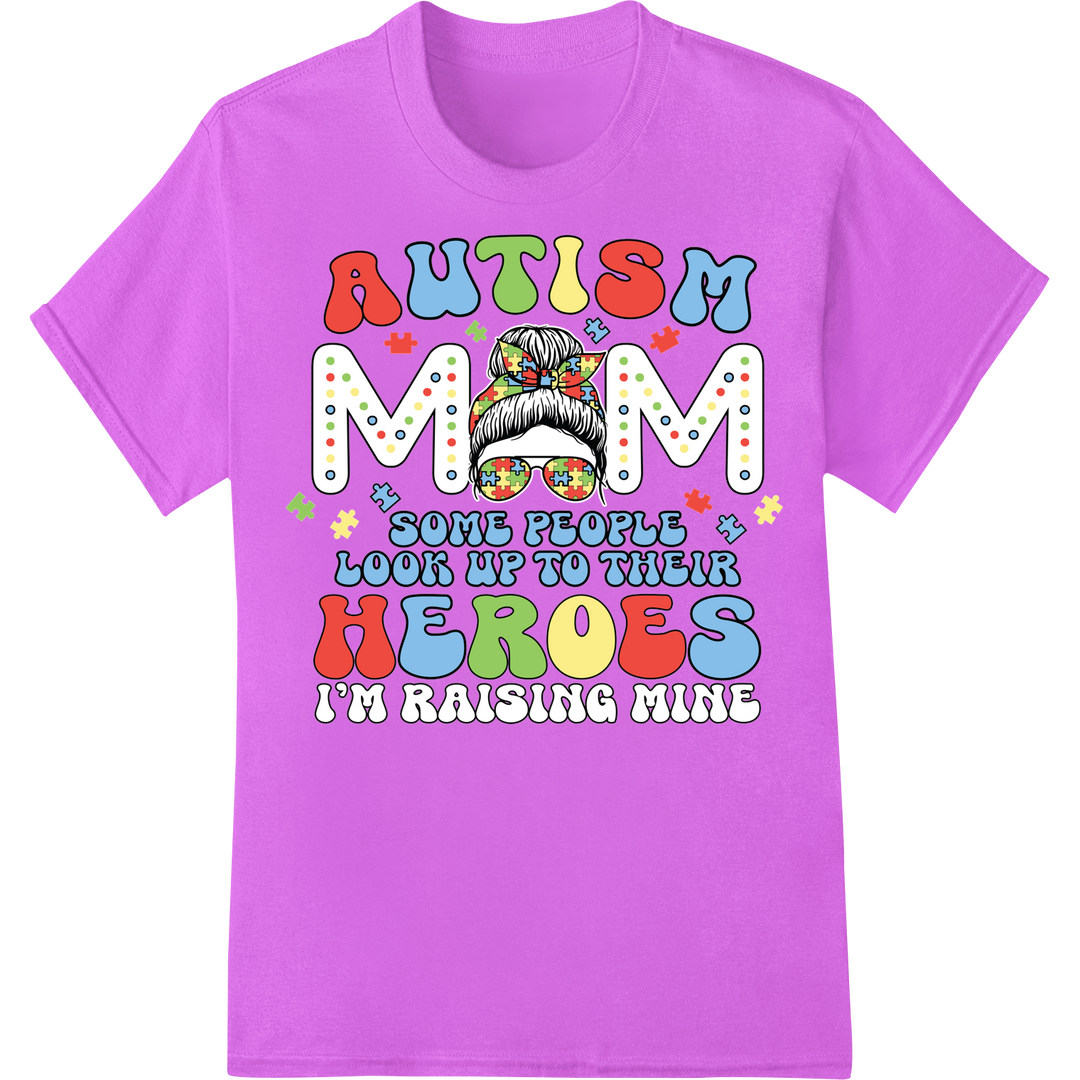 Autism Mom: Raising Heroes DTF Print Heat Transfer on purple shirt - SUPERDTF-DTF Prints-DTF Transfers-Custom DTF Prints