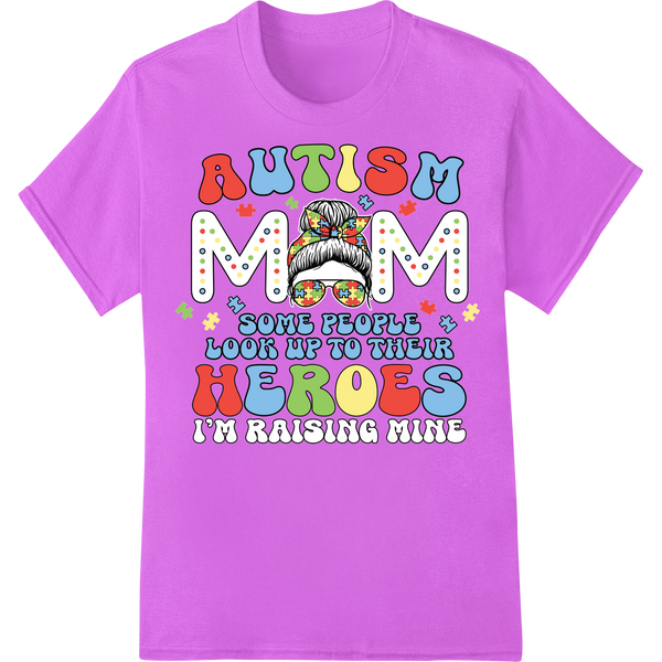 Autism Mom: Raising Heroes DTF Print Heat Transfer on purple shirt - SUPERDTF-DTF Prints-DTF Transfers-Custom DTF Prints