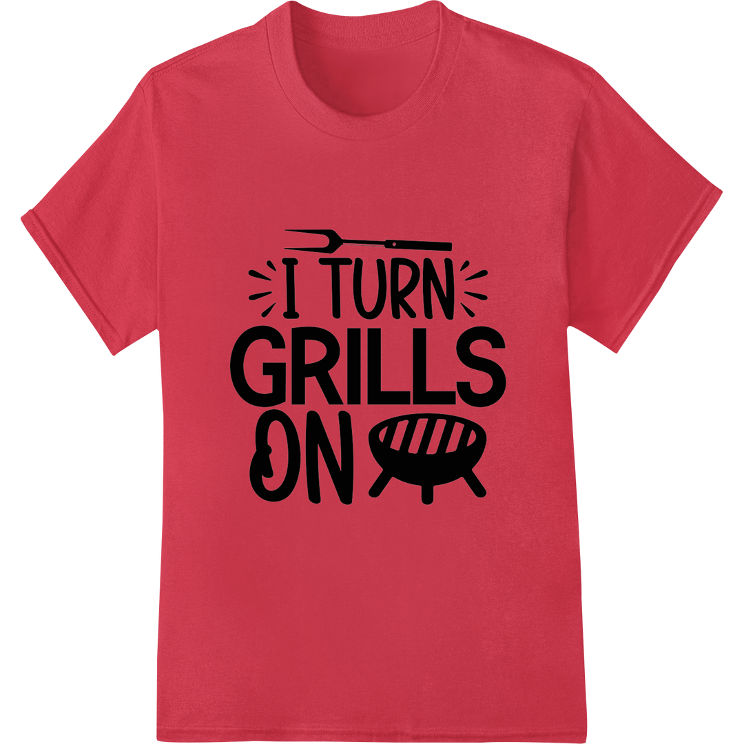 Ignite Laughter: Witty 'I Turn Grills On' BBQ Heat Transfer on red shirt - SUPERDTF-DTF Prints-DTF Transfers-Custom DTF Prints