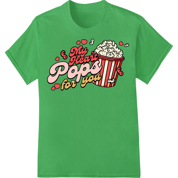 Retro 'My Heart Pops for You' Valentine's Day DTF Print on green shirt - SUPERDTF-DTF Prints-DTF Transfers-Custom DTF Prints