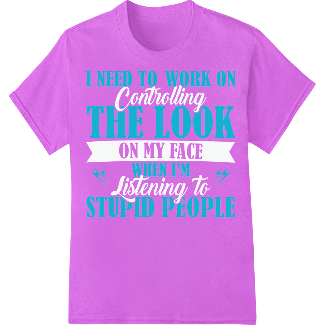 Snarky 'Stupid People' Look DTF Print Heat Transfer on purple shirt - SUPERDTF-DTF Prints-DTF Transfers-Custom DTF Prints