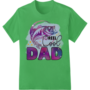 Custom DTF print shop design - Reel Cool Dad: Fishing Father's Day DTF Heat Transfer Print