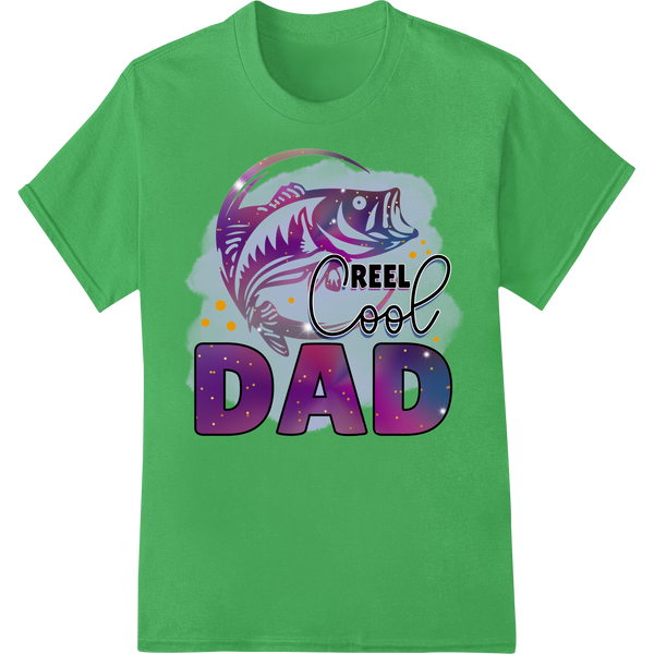 A fishing-themed heat transfer design with text 'Reel Cool Dad' and fish illustrations, suitable for Father's Day apparel