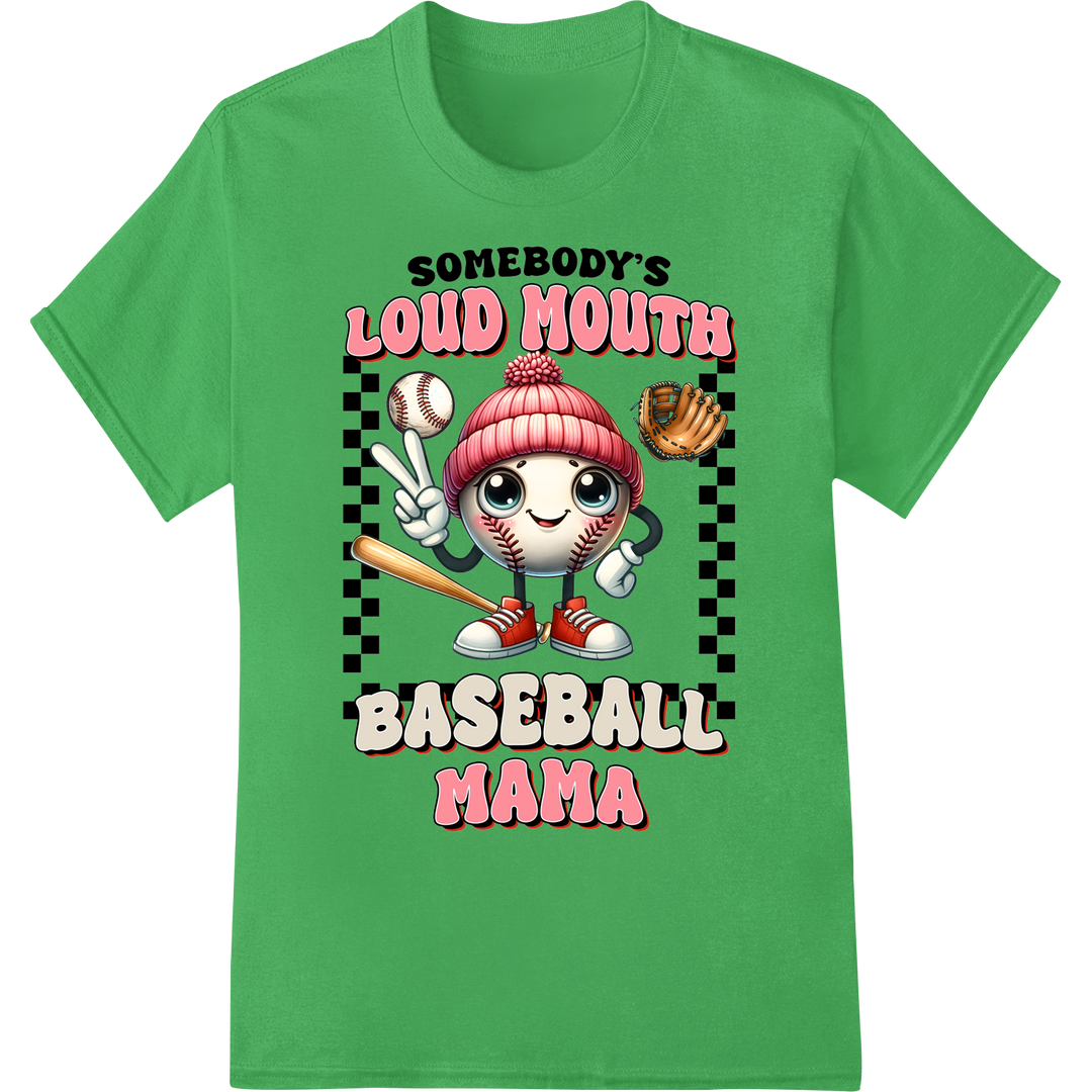 Loud Mouth Baseball Mama: Vibrant DTF Print Heat Transfer on green shirt - SUPERDTF-DTF Prints-DTF Transfers-Custom DTF Prints